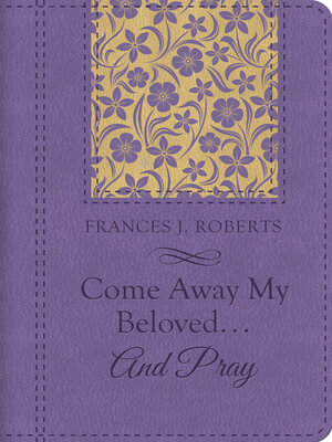 cover image of Come Away My Beloved...and Pray